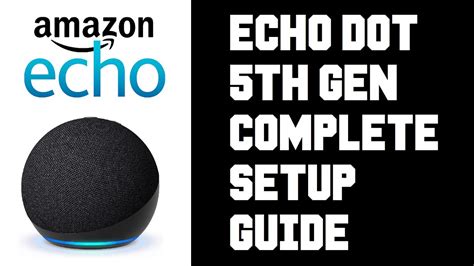 how to setup echo dot 5th generation